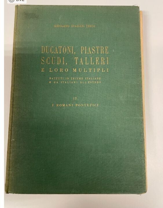 NL* Libro DUCATONI PIASTRE SCUDI TALLERI e Multipli Girolamo SPAZIANI TESTA